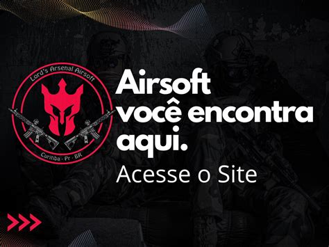 Loja Lord’s Arsenal Airsoft: Uma Experiência Nota 10.